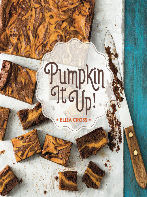 Title details for Pumpkin It Up! by Eliza Cross - Available